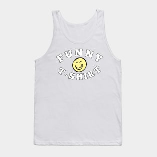 Smiley Face Funny T-Shirt Tank Top